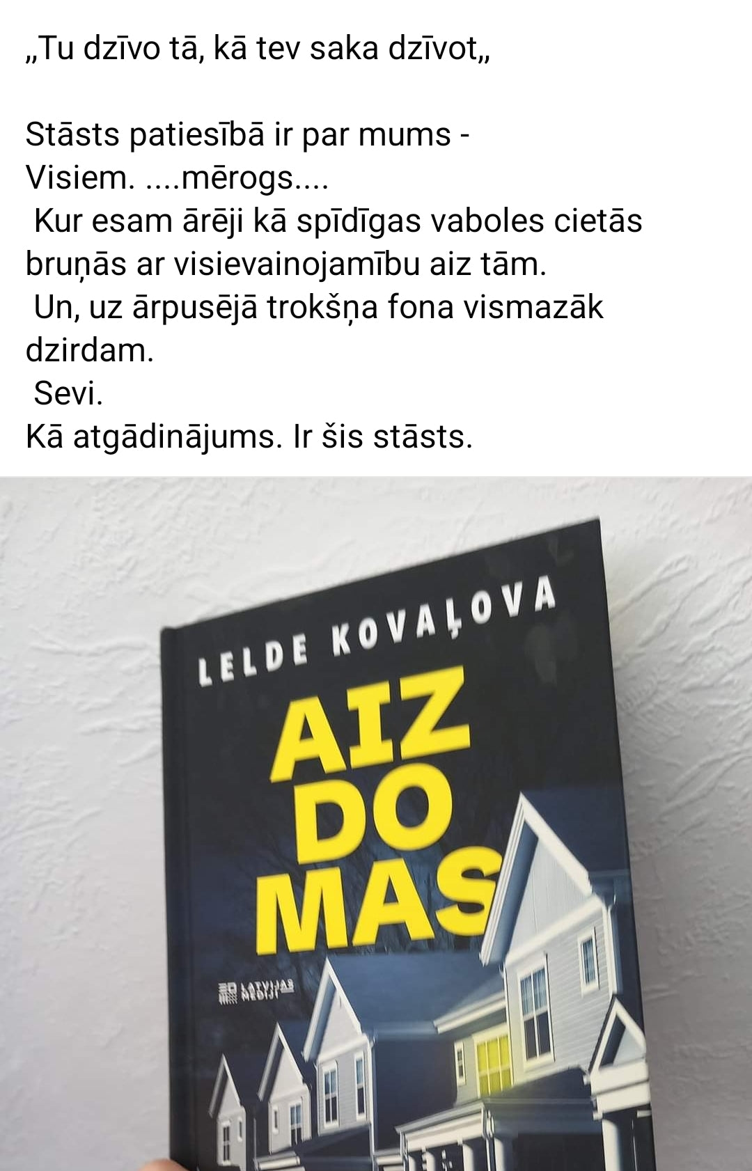 Leldes Kovaļovas jaunais romāns "AIZDOMAS".